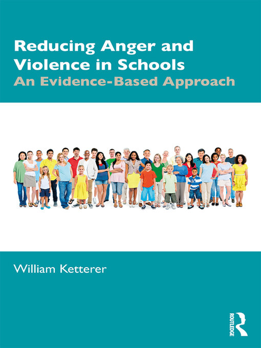 Title details for Reducing Anger and Violence in Schools by William Ketterer - Wait list